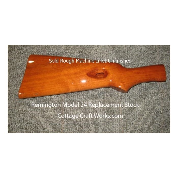 Remington Model 24 Replacement Stock