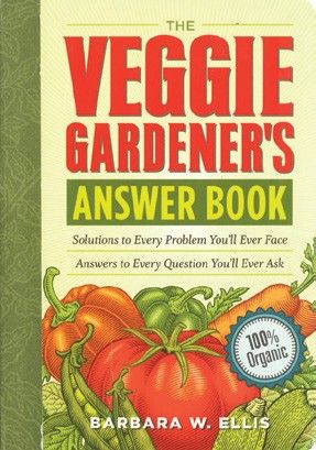 Veggie Gardener Answer Book, The