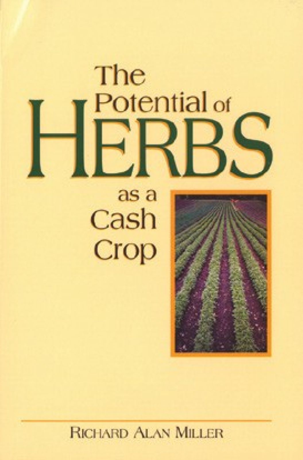 Potential of Herbs as a Cash Crop, The