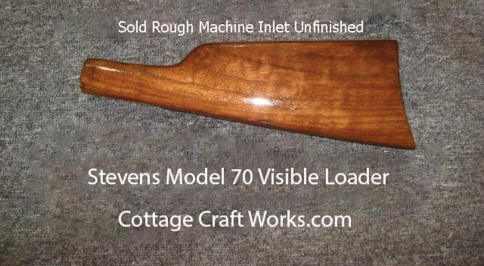 Stevens Model 70 Visible Loader Stock