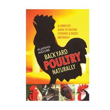 Backyard Poultry Naturally
