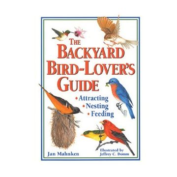 Backyard Bird-Lovers Guide, The