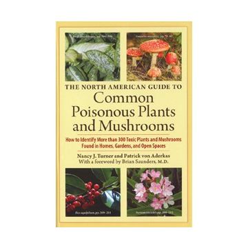 Common Poisonous Plants & Mushrooms