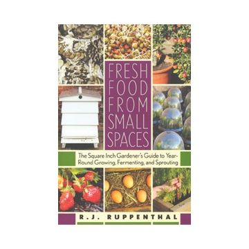 Fresh Food From Small Spaces