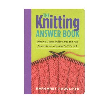 Knitting Answer Book, The