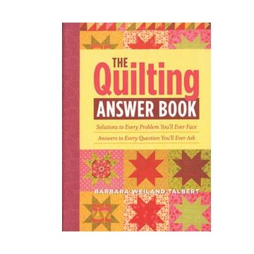 Quilting Answer Book, The