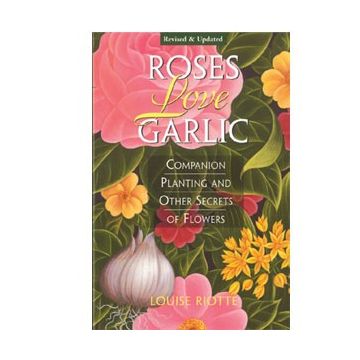 Roses Love Garlic