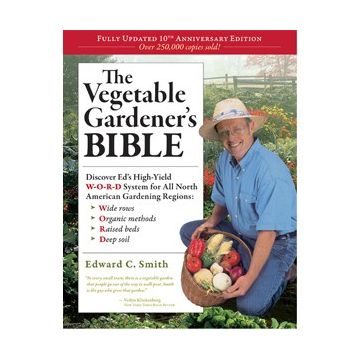 Vegetable Gardener Bible, The