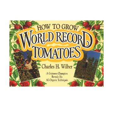 How to Grow World Record Tomatoes