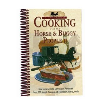 Cooking with the Horse and Buggy People II Amish Cook Books