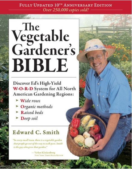 Vegetable Gardener Bible, The