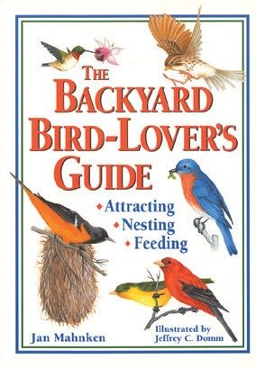 Backyard Bird-Lovers Guide, The