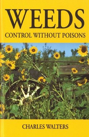 Weeds: Control Without Poisons